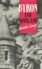 Byron and Scotland Radical or Dandy? - Book