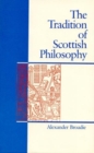 The Tradition of Scottish Philosophy : A New Perspective on the Enlightenment - Book