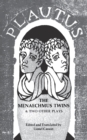 The Menaechmus Twins and Two Other Plays - Book