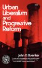 Urban Liberalism and Progressive Reform - Book