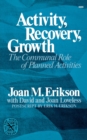Activity, Recovery, Growth : The Communal Role of Planned Activities - Book