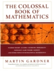 The Colossal Book of Mathematics : Classic Puzzles, Paradoxes, and Problems - Book