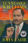 Tennessee Williams - Mad Pilgrimage of the Flesh - Book