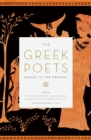 The Greek Poets : Homer to the Present - Book