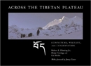 Across the Tibetan Plateau : Ecosystems, Wildlife, and Conservation - Book