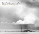 David Plowden: Vanishing Point : Fifty Years of Photography - Book