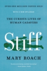 Stiff: The Curious Lives of Human Cadavers - eBook