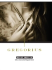 Gregorius : A Novel - eBook