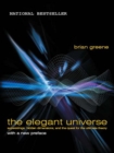 The Elegant Universe : Superstrings, Hidden Dimensions, and the Quest for the Ultimate Theory - eBook