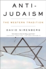 Anti-Judaism : The Western Tradition - eBook