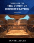 Workbook for The Study of Orchestration - Book