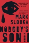 Nobody's Son : A Memoir - eBook