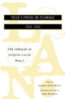 The Seminar of Jacques Lacan : Freud's Papers on Technique - Book