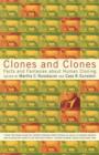 Clones and Clones : Facts and Fantasies About Human Cloning - Book