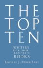 The Top Ten : Writers Pick Their Favorite Books - Book