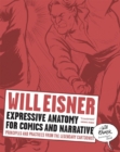 Expressive Anatomy for Comics and Narrative : Principles and Practices from the Legendary Cartoonist - Book