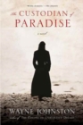 The Custodian of Paradise : A Novel - Book