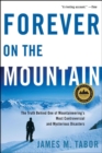 Forever on the Mountain : The Truth Behind One of Mountaineering's Most Controversial and Mysterious Disasters - Book
