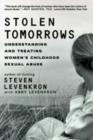Stolen Tomorrows : Understanding and Treating Women's Childhood Sexual Abuse - Book