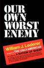 Our Own Worst Enemy - Book