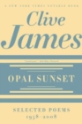 Opal Sunset : Selected Poems, 1958-2008 - Book
