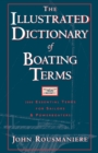 The Illustrated Dictionary of Boating Terms : 2000 Essential Terms for Sailors and Powerboaters - Book
