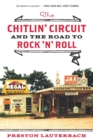 The Chitlin' Circuit : And the Road to Rock 'n' Roll - Book