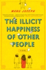 The Illicit Happiness of Other People : A Novel - eBook