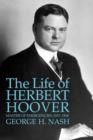 The Life of Herbert Hoover : Master of Emergencies, 1917-1918 - Book