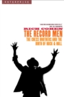 The Record Men : The Chess Brothers and the Birth of Rock & Roll - eBook