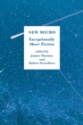 New Micro : Exceptionally Short Fiction - eBook