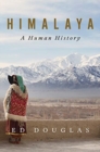 Himalaya - A Human History - Book