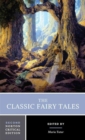 The Classic Fairy Tales : A Norton Critical Edition - Book