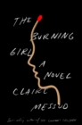 The Burning Girl : A Novel - eBook