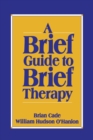 A Brief Guide to Brief Therapy - Book