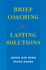 Brief Coaching for Lasting Solutions - Book