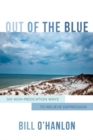 Out of the Blue : Six Non-Medication Ways to Relieve Depression - Book