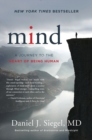Mind : A Journey to the Heart of Being Human - Book