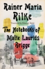 Notebooks of Malte Laurids Brigge : A Novel - eBook