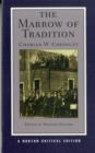 The Marrow of Tradition : A Norton Critical Edition - Book