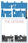 Understanding Arms Control - Book