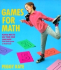 Games for Math : Playful Ways to Help Your Child Learn Math from Kindergarten to Third Grade - Book