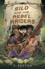 Silo and the Rebel Raiders - eBook