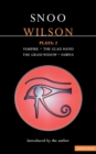 Wilson Plays: 2 : Vampire; The Glad Hand; The Grass Widow; Sabina - Book
