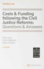 Costs & Funding Following the Civil Justice Reforms : Questions & Answers - Book