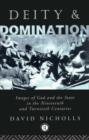 Deity and Domination : Images of God and the State in the 19th and 20th Centuries - Book