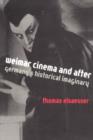 Weimar Cinema and After : Germany's Historical Imaginary - Book