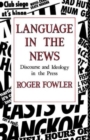Language in the News : Discourse and Ideology in the Press - Book
