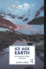 Ice Age Earth : Late Quaternary Geology and Climate - Book
