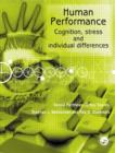 Human Performance : Cognition, Stress and Individual Differences - Book
